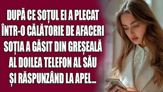 După ce soțul ei a plecat într-o călătorie de afaceri, soția a găsit din greșeală al doilea telefon