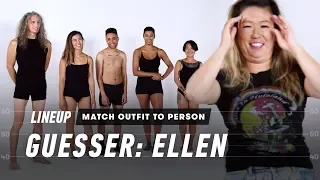 Match Outfit to Person (Ellen) | Lineup | Cut