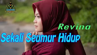 SEKALI SEUMUR HIDUP - REVINA ALVIRA (Official Music Video Dangdut)