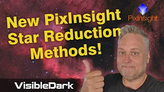 New and FREE PixInsight Star Reduction Methods! #howto