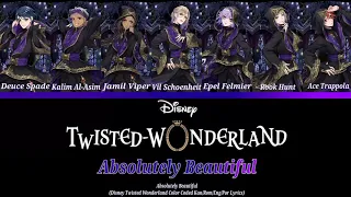 [Disney Twisted Wonderland] Absolutely Beautiful (Kan/Rom/Eng/Por Lyrics)