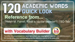 120 Academic Words Quick Look Ref from "Helen M. Farrell: What is bipolar disorder? | TED Talk"