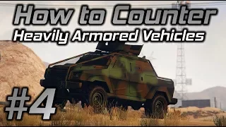 GTA Online How to Counter #4: Heavily Armored Vehicles