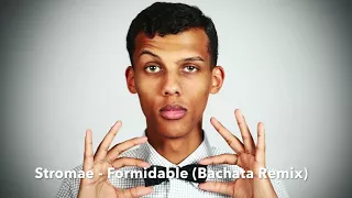 Stromae - Formidable (Bachata Remix)