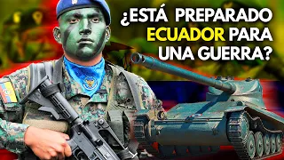 ¿Cómo está PREPARADO el ejército ECUATORIANO para una GUERRA? | Fuerzas Armadas de Ecuador