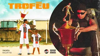 4. Major RD - TROFÉU 🏆 (prod. @ellifbeatz)