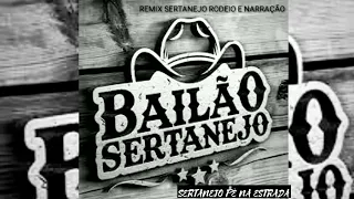 BAILÃO SERTANEJO REMIX RODEIO E NARRAÇÃO