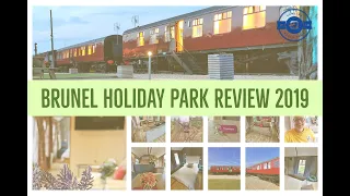 Luxury Brunel Holiday Park Review August 2019 previously Brunel Camping Carriages