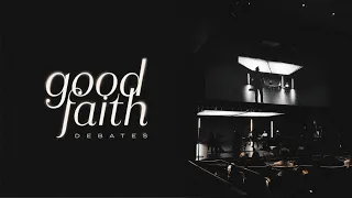 Introducing Good Faith Debates — A TGC video series