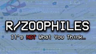R/Zoophiles: The Most Unfortunate Subreddit