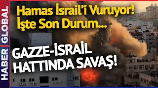 İsrail'e Roket Yağıyor! Gazze - İsrail Hattında Savaş! İşte Son Durum!