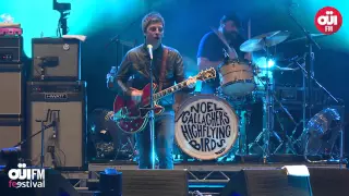 Noel Gallagher's High Flying Birds - Don't Look Back In Anger @ OÜI FM Festival 23/6/15