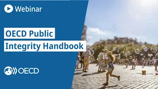 Integrity champions of the world, unite! Launch of the OECD Public Integrity Handbook