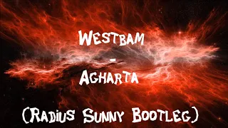 Westbam - Agharta (Radius Sunny Bootleg)