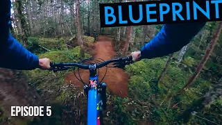 BUILDING AND RIDING FRESH SECTIONS OF TRAIL!! BLUEPRINT EP5