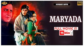 Maryada l Superhit Bollywood Movie in 45 Min l मर्यादा - Rajesh Khanna , Raaj Kumar , Mala Sinha