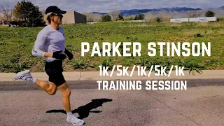Parker Stinson - 1k/5k/1k/5k/1k Training Session