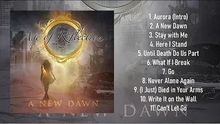 Age Of Reflection - A New Dawn [Full Album]