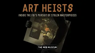 Art Heists: Inside the FBI's Pursuit of Stolen Masterpieces