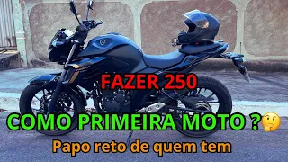 FAZER 250 COMO PRIMEIRA MOTO! DÚVIDA COMUM.