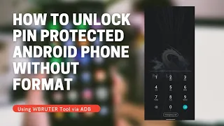 How To Unlock Any Locked Android Without Format || Using Wbruter Tool