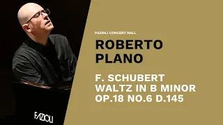 Roberto Plano: Schubert, Waltz in B minor op.18 no.6 D.145