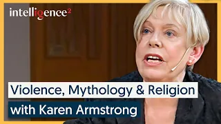 Karen Armstrong: Modern Mythology & A History of Violence and Religion, 2015 | Intelligence Squared