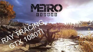 Ray tracing on GTX 1080Ti. Metro Exodus