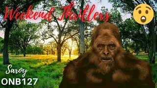 5 Bigfoot Stories ONB127 Mystery Terrifying True Story | (Strange But True Stories!)