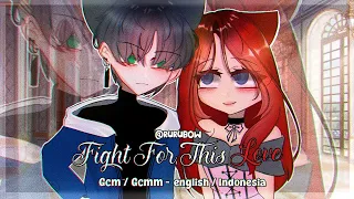 Fight For This Love || GCM/GCMM || SUB-ENG/IND || Gacha Club Movie