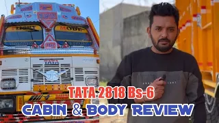 Tata 2818 bs 6 Body and Cabin Review