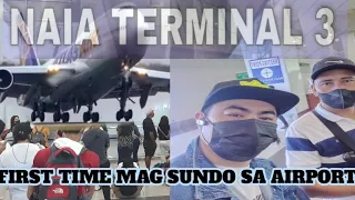 First time mag sundo sa Airport/NAIA TERMINAL-3 ang saya pala