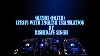 Qismat(Faith) - Ammy Virk - Lyrics And English Translation