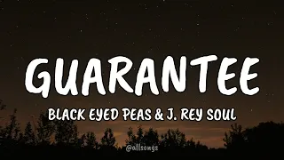 Black Eyed Peas & J. Rey Soul - GUARANTEE (Lyric)