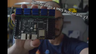 Conhecendo MKS Robin Nano V3