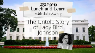 The Other LBJ: The Untold Story of Lady Bird Johnson’s Surprising Influence in the White House