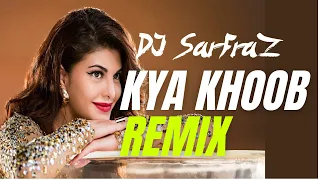 Kya Khoob Lagti Ho (House Mix) DJ SARFRAZ