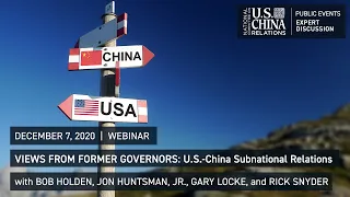 Views from Former Governors: U.S.-China Subnational Relations