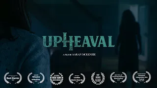 UPHEAVAL | Multi Award Winning Horror Short