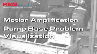 Motion Amplification - Pump Base Problem Visualisation