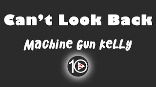 Machine Gun Kelly - Can't Look Back 10 Hour NIGHT LIGHT Version