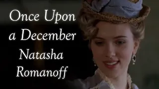 Once Upon A December || Natasha Romanoff