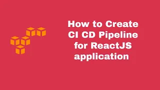 How to Create CI-CD Pipeline for ReactJS application