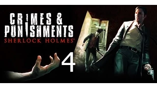 Sherlock Holmes Crimes and Punishments Прохождение на русском Часть 4 Чёрный Питер Убийца пойман