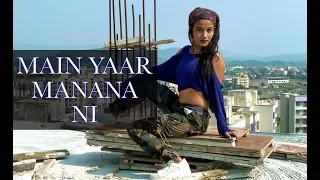 Main Yaar Manana Ni Song - Dance Mix | Vaani Kapoor | Yashita Sharma