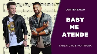 Baby me atende - Matheus Fernandes & Dilsinho: Transcrição p/ Contrabaixo c/ Tablatura + Partitura