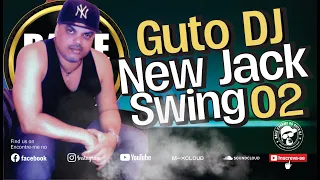 GUTO DJ - 02 NEW JACK SWING (Charme das Antigas) 80s & 90s Throwback R&B Classic