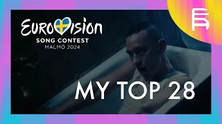 Eurovision 2024 - My Top 28 (so far - NEW: 🇨🇭🇨🇾🇳🇱🇦🇹🇬🇧🇷🇸)