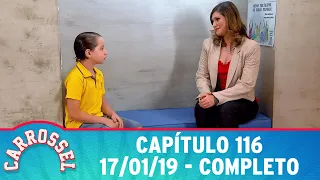 Carrossel | Capítulo 116 - 17/01/19 - completo