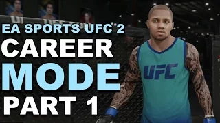 EA Sports UFC 2 Career Mode Playthrough - Part 1